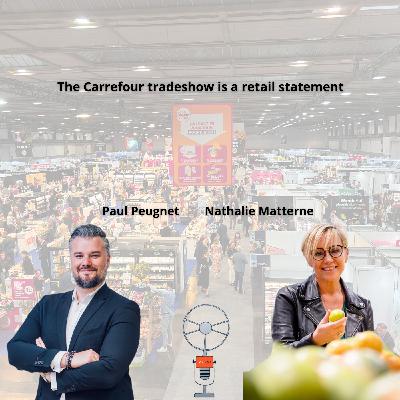 The Carrefour tradeshow is a retail statement The Carrefour tradeshow is a retail statement