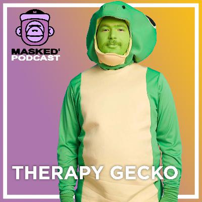 Therapy Gecko Interview - Masked Gorilla Podcast