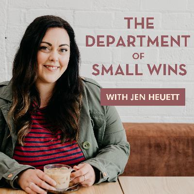 Welcome to The Department of Small Wins Podcast!