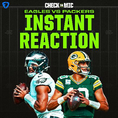 Philadelphia Eagles vs. Green Bay Packers MNF Instant Reaction Philadelphia Eagles vs. Green Bay Packers MNF Instant Reaction