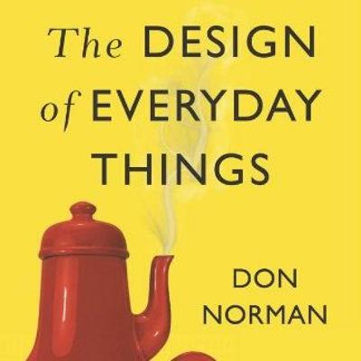 Reviewing "The Design of Everyday Things" by Don Norman (Part 1)