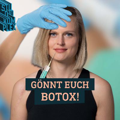 Gönnt euch Botox!