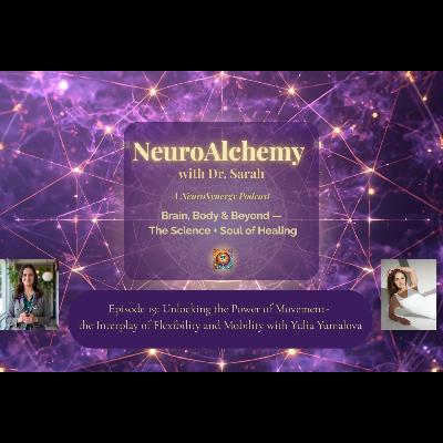 Unlocking the Power of Movement- the Interplay of Flexibility and Mobility with Yulia Yumalova