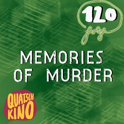 Folge 120: Memories of Murder