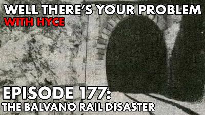 Episode 177: The Balvano Rail Disaster
