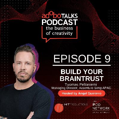 Ep. 9: Build Your Braintrust