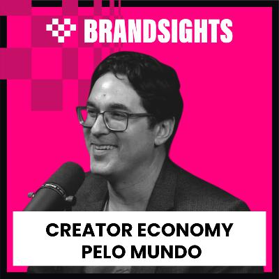 #EP18 Ted Ketterer (Coca-Cola) | Creator Economy pelo mundo