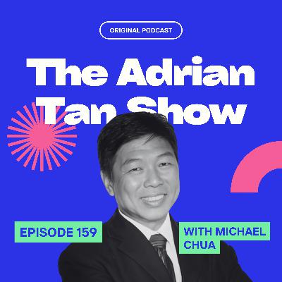159 - From Civil Engineer to Award-Winning Actor: The Extraordinary Journey of Michael Chua