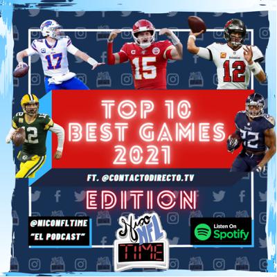 TOP 10 BEST GAMES 2021 🔝🏈 Ft. @ContactoDirecto.Tv