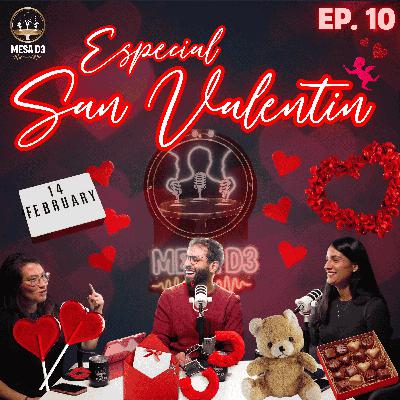 EP10 - Hablemos del amor y la amistad: un especial para compartir este 14 de febrero