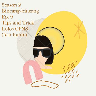 Tips and Trick Lolos CPNS 
(feat Kanin)