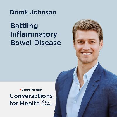 Battling Inflammatory Bowel Disease with Dane Johnson