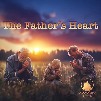 THE FATHER’S HEART