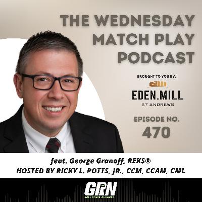 George Granoff, REKS® | Episode No. 470