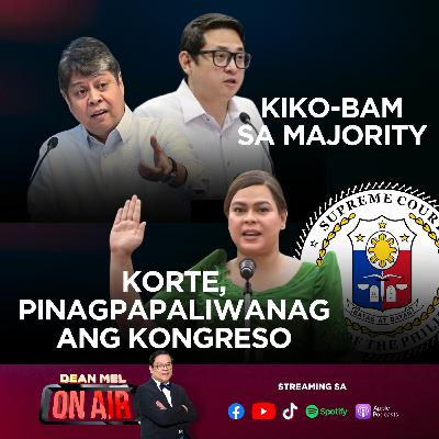 Reaction | Kiko-Bam sa Majority, Korte Suprema - Pinagpapaliwanag ang Kongreso