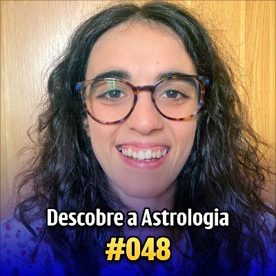 O Eixo Casa IV e X - Fundo e Meio do Céu! #048