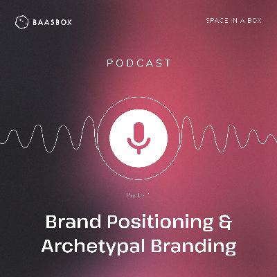 Brand Positioning & Archetypal Branding