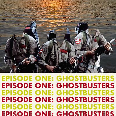 Episode I: Ghostbusters [1984]