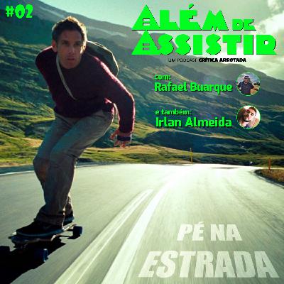 #02 - Pé na Estrada #02 - Pé na Estrada