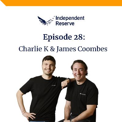 #28 - Charlie K & James Coombes - Block Earner redefining crypto-backed home ownership & AFR success