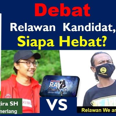 Serunya Debat Relawan HARUM Versus SALAM, Siapa Hebat? Serunya Debat Relawan HARUM Versus SALAM, Siapa Hebat?