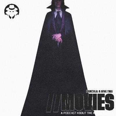 E514: Luc Besson's Dracula: A Love Tale (2026) Takes a New Spin E514: Luc Besson's Dracula: A Love Tale (2026) Takes a New Spin