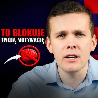 Masz plan, ale nie działasz? To może sabotować twoją motywację każdego dnia! | Strategiczny Ruch #41