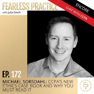 Micheal Sorsdahl: Ccpa’s New Ethics Case Book and Why You Must Read It | Ep 172