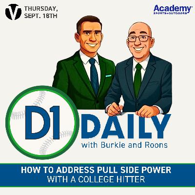 How To Address Pull Side Power With A College Hitter [D1 Daily]