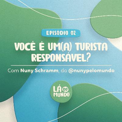 Você é um turista responsável?