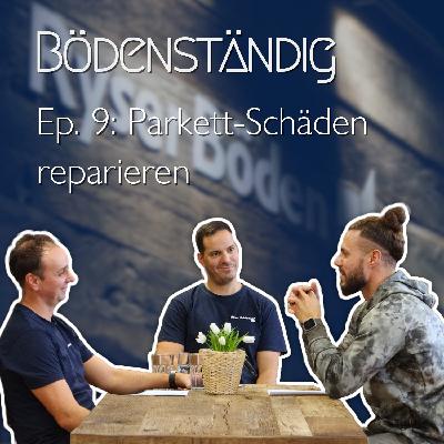 S.1 Ep.9 Parkett-Schäden reparieren