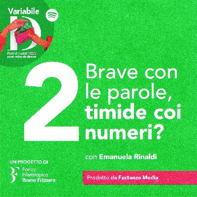Brave con le parole, timide coi numeri? - con Emanuela Rinaldi