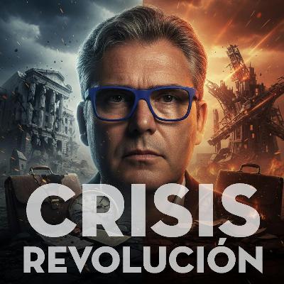 Crisis o Revolución: Por Qué el Mundo que Conocías Ya No Existe Crisis o Revolución: Por Qué el Mundo que Conocías Ya No Existe