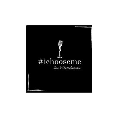 #ichooseme with Minister Kimberly Braxton