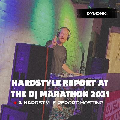 Hardstyle by Dymonic at the Hardstyle Report hosting @ the DJ Marathon