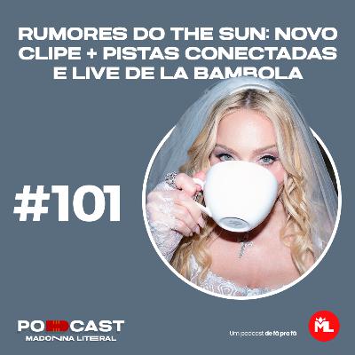 #101 Rumores do The Sun: novo clipe + pistas conectadas e live de La Bambola