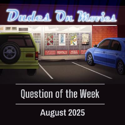 BONUS - Question Of The Week Responses August 2025