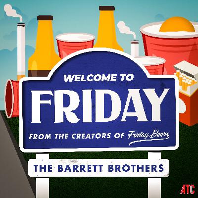 Welcome to Friday Ep 10 Welcome to Friday Ep 10