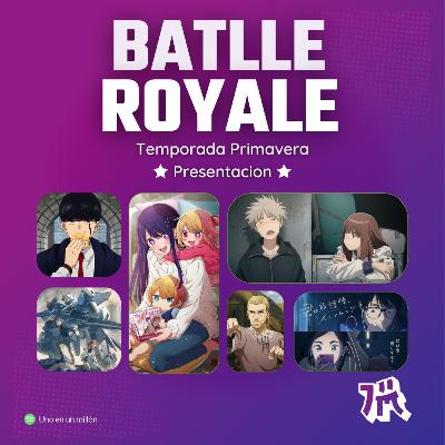 Battle Royale de Temporada (Edicion Primavera)