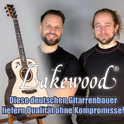 #176 - "Es gibt nur EINE Qualität bei unseren Gitarren!" - Lakewood Guitars (Pt.2)