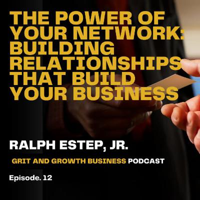 The Power of Your Network: Building Relationships That Build Your Business The Power of Your Network: Building Relationships That Build Your Business