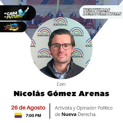 Tertulias Democráticas🎙 con Nicolás Gómez Arenas Tertulias Democráticas🎙 con Nicolás Gómez Arenas