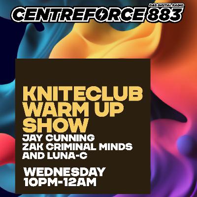 Centreforce Show: The Criminal Minds & Kniteforce's Luna-C