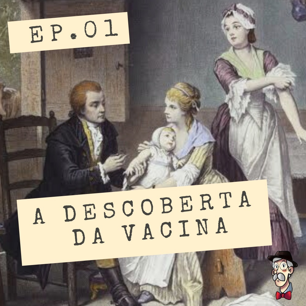 A descoberta da vacina - EP01