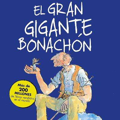 El Gran Gigante Bonachón. Capitulo 18. El Palacio El Gran Gigante Bonachón. Capitulo 18. El Palacio