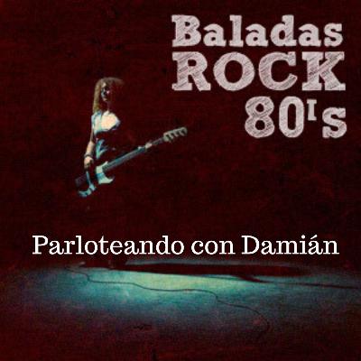 T2Ep9 - Baladas Rock 80s T2Ep9 - Baladas Rock 80s