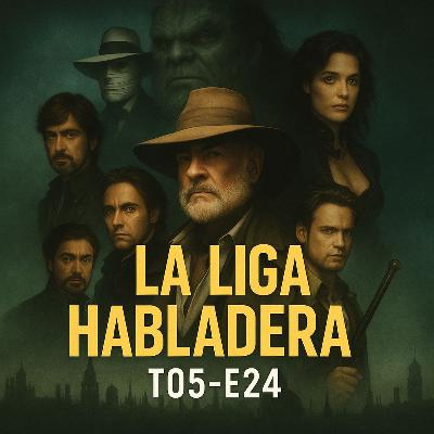 T05-E24-Liga Extraordinaria: El sueño steampunk que abrió camino