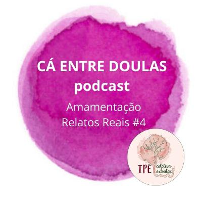 Amamentação - Relatos Reais