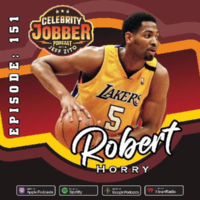 Celebrity Jobber with Jeff Zito - Robert Horry, aka "Big Shot Bob"