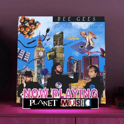 Planet Music. 17. Bee Gees - High Civilization